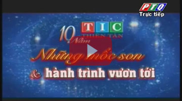 Kỷ niệm 10 năm thành lập Thiên Tân Group (THTT PTQ)